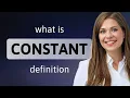 Constant meaning of CONSTANT