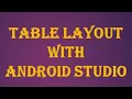 TableLayout - how to create Table Layout with Example Android Studio Android Tutorial Java