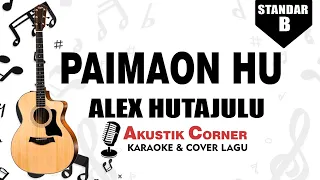 Download Paimaon Hu - Alex Hutajulu (Karaoke Akustik) MP3