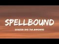 Siouxsie And The Banshees - Spellbound (Lyrics)