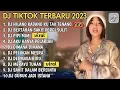 Download Lagu DJ TIKTOK TERBARU 2023🎵DJ HILANG KADANG KU TAK TENANG🎵DJ BERTAHAN SAKIT PERGI SULIT🎵FULL BASS