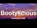 Bootylicious - Destiny's Child (Lyrics)