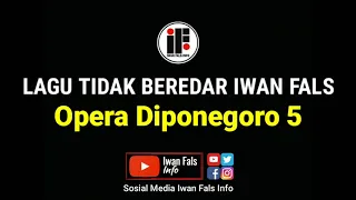 Download Iwan Fals - Opera Diponegoro 5 (Lagu Tidak Beredar Iwan Fals MP3