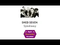 SHED SEVEN- Speakeasy (Karaoke)