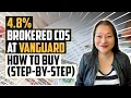 4 8 Brokered CDs at Vanguard How To Buy Step-By-Step