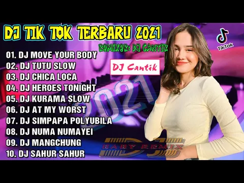 Download MP3 DJ MOVE YOUR BODY SLOW REMIX TIKTOK VIRAL TERBARU 2021 || REMIX BY DJ CANTIK FULL ALBUM