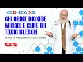 Chlorine Dioxide Is It Safe Medical Uses Dangers Miracle Cure Myth Debunked MedHeads