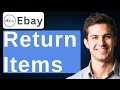 How To Return eBay Items 2026 Guide
