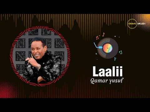 Download MP3 Qamar yusuf - Laalii | Oromo Music 2023