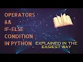 Python Tutorial - Operators and If-Else Condition in Python