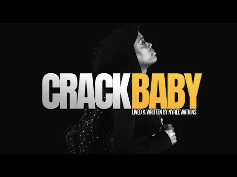 Crack Baby The Documentary - Official Trailer