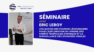 Séminaire - Utilisation des fourmis légionnaires, Eric Leroy