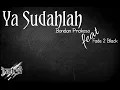 Lagu Ya Sudahlah - Bondan Prakoso feat Fade 2 Black