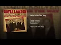 Help Is On The Way - Doyle Lawson & Quicksilver
