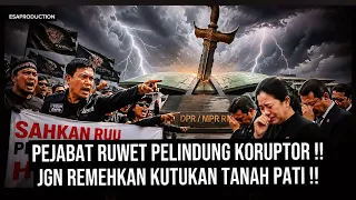 JANGAN REMEHKAN  KUTUKAN TANAH PATI 2026 ..Pejabat Ruwet Pelindung Koruptor DALAM BAHAYA