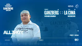 GANZBERG X LA CIMA: HOMECOMING SESSIONS [EP3: ALL3RGY]