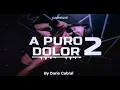 A PURO DOLOR -Rusherking y Angel Lopez, Emanero (Dario Cabral Remix)
