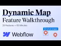 Dynamic Map for Webflow Complete Feature Walkthrough 2026