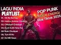 Download Lagu Kumpulan Lagu INDIA Pop Punk/Rock Energi| Viral Tiktok 2025 | Oh My Darling |HumkoHumise Chura Lo