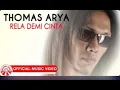 Download Lagu Thomas Arya - Rela Demi Cinta HD