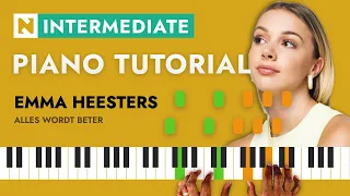 Emma Heesters Alles Wordt Beter 2 1 2 PIANO TUTORIAL  Emma Heesters Alles Wordt Beter 2 1 2 PIANO TUTORIAL