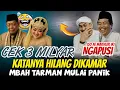 KH. ANWAR ZAHID TERBARU CEK 3 MILYAR HILANG MBAH TARMAN PANIK DIJAMIN NGAKAK 🤣