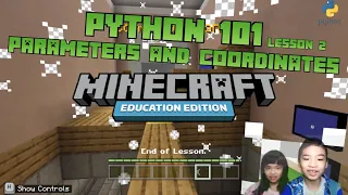 MINECRAFT PYTHON 101 Lesson 2 Location Location Location Parameters and coordinates