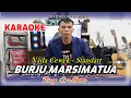 Lagu KARAOKE BURJU MARSIMATUA - NADA STANDART WANITA - E = DO