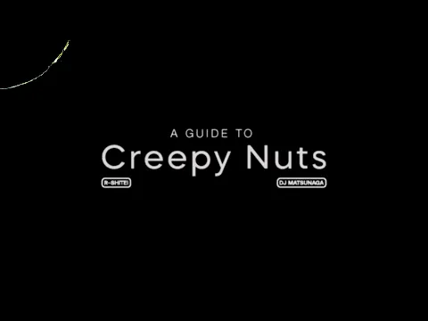 Download MP3 A Guide To Creepy Nuts