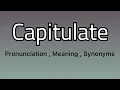Capitulate meaning - Capitulate examples