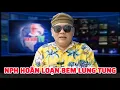 Lagu NPH HOÃN LOẠN BEM LUNG TUNG |@bagiaitv