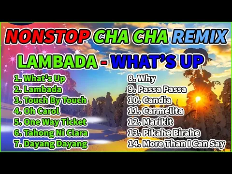 Download MP3 DISCO CHACHA REMIX 2023 ! LAMBADA - WHAT'S UP CHACHA REMIX 2023