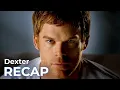 Dexter RECAP Original Series