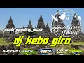 Download Lagu DJ KEBO GIRO TERBARU 2022 style gendingan modern bass glugu by udin senpai jinggle abah spool
