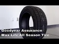 Goodyear Assurance Max Life All Season Tire - Review