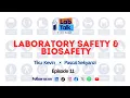 Laboratory Safety and Biosafety What Every Laboratory Professional Should Know LabTalk Episode 11