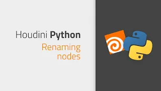Renaming nodes Python for Houdini