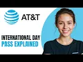 AT T International Day Pass Explained Pricing Coverage How It Works 2026