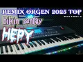 Lagu REMIX ORGEN 2025 TOP BIKIN SANTAY DAN HEPY