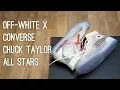 THE TEN Off White x Converse Chuck Taylor All Star Overview