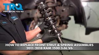 How to Replace Front Strut Spring Assemblies 2011-2018 Ram 1500 3 6L V6