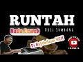 Download Lagu RUNTAH KARAOKE NADA CEWEK - DOEL SUMBANG || VERSI BAJIDOR