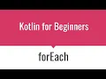 KT008 - Kotlin forEach