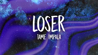 Tame Impala - Loser (Lyrics)