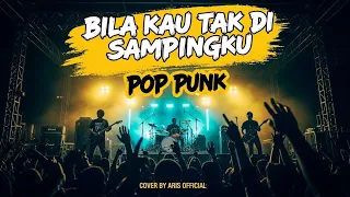 sheila on 7 bila kau tak disampingku pop punk cover