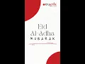 Lagu Eid al Adha Mubarak | 1444 AH