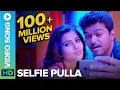Download Lagu Selfie Pulla | Full Video Song  | Kaththi | Vijay, Samantha Ruth Prabhu