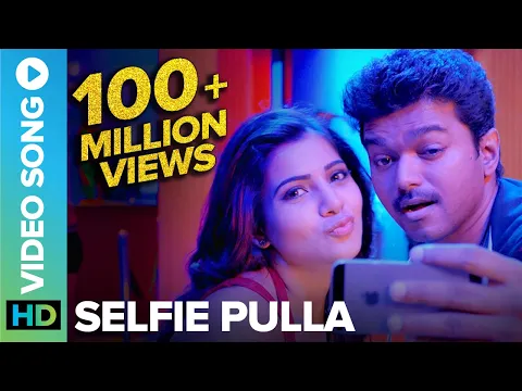 Download MP3 Selfie Pulla | Full Video Song  | Kaththi | Vijay, Samantha Ruth Prabhu