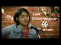 Download Lagu Wham! - Last Christmas (cover) | Khiara