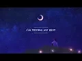 Download Lagu Anson Seabra - Trying My Best (lyric)